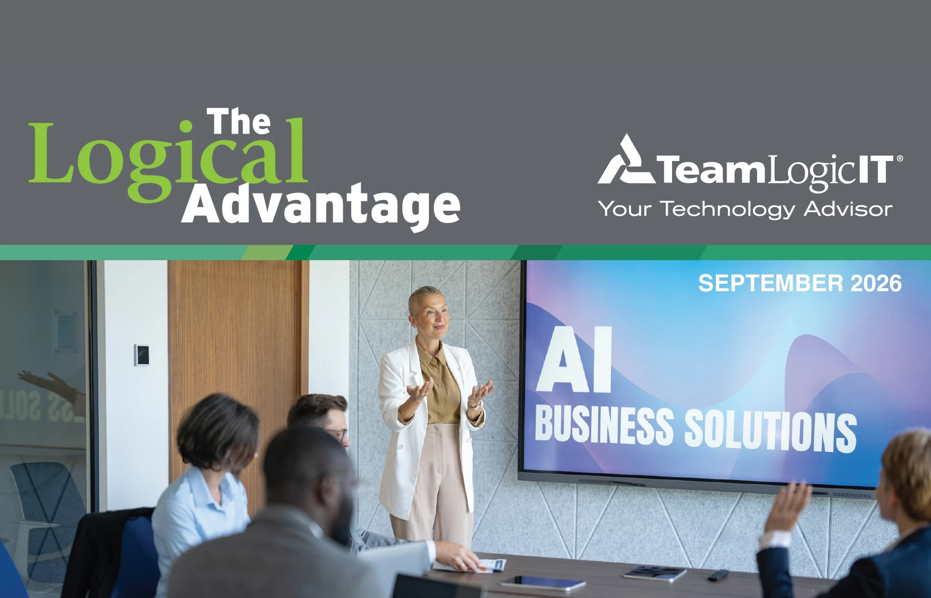 The Logical Advantage September 2026 Issue